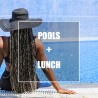POOLS + LUNCH