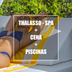 THALASSO + CENA+ PISCINAS